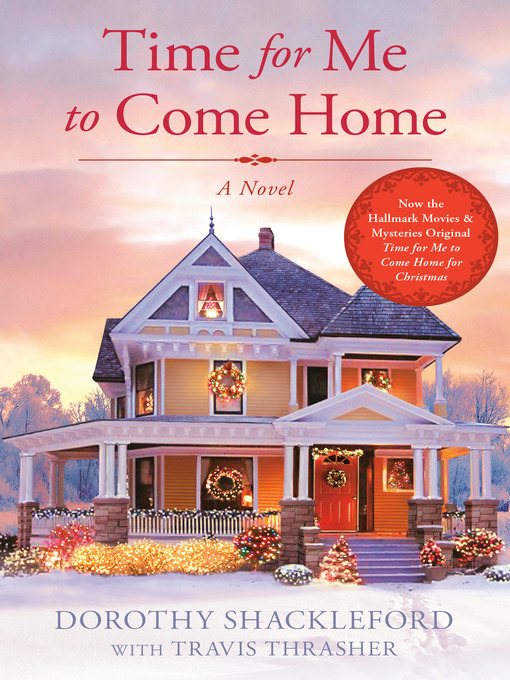 Title details for Time For Me to Come Home by Dorothy Shackleford - Wait list